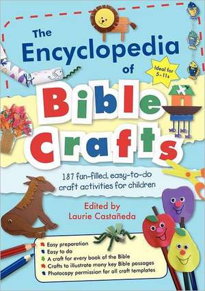 The Encyclopedia of Bible Crafts de Laurie Castaneda