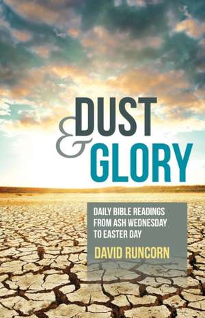 Dust and Glory de David Runcorn