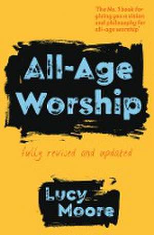 All-Age Worship de Lucy Moore