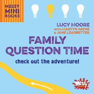 Family Question Time de Lucy Moore