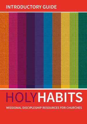 Holy Habits: Introductory Guide de Andrew Roberts