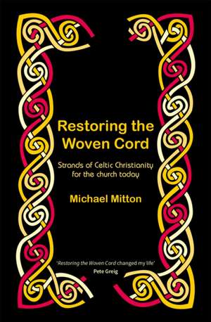 Restoring the Woven Cord de Michael Mitton