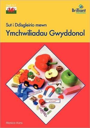 Sut I Ddisgleirio Mewn Ymchwiliadau Gwyddonol de Monica Huns