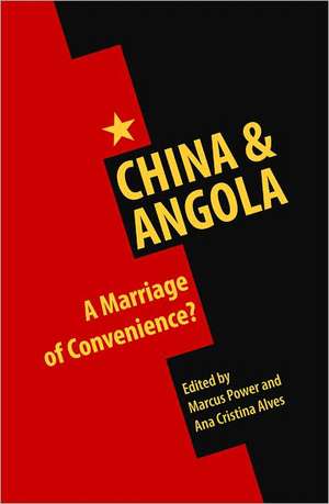 China & Angola: A Marriage of Convenience? de Marcus Power