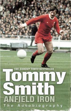 Anfield Iron de Tommy Smith