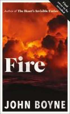 Fire de John Boyne