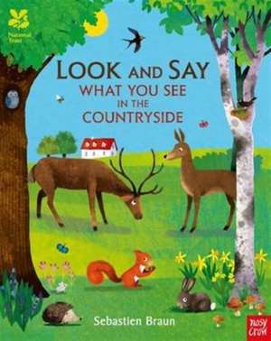 National Trust: Look and Say What You See in the Countryside de Nosy Crow Ltd