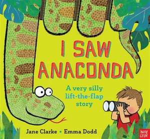 I Saw Anaconda de Jane Clarke