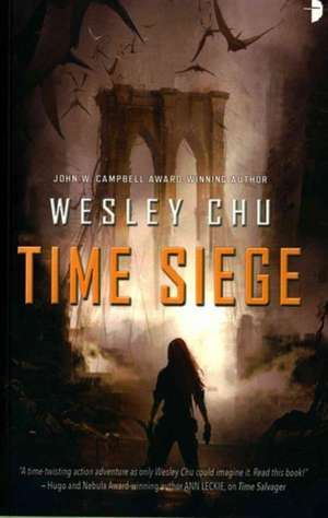 Time Siege de Wesley Chu