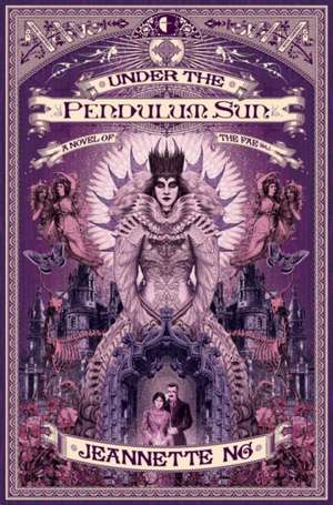 Under the Pendulum Sun de Jeannette Ng