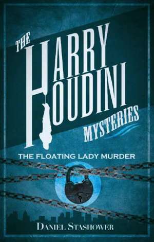 The Floating Lady Murder de Daniel Stashower