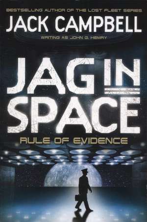 JAG in Space - Rule of Evidence (Book 3) de Jack Campbell