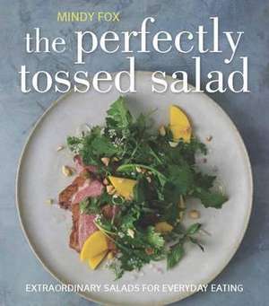 Perfectly Tossed Salad de Mindy Fox