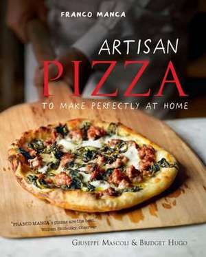 Franco Manca, Artisan Pizza to Make Perfectly at Home de Bridget Hugo