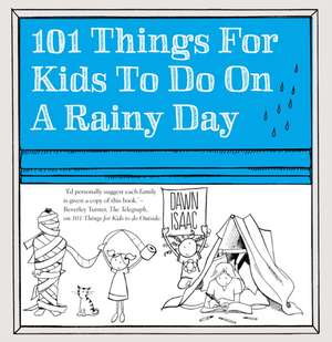 101 Things for Kids to do on a Rainy Day