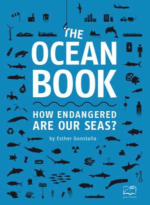 The Ocean Book: How endangered are our seas? de Esther Gonstalla