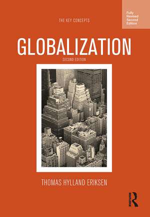 Globalization: The Key Concepts de Thomas Hylland Eriksen