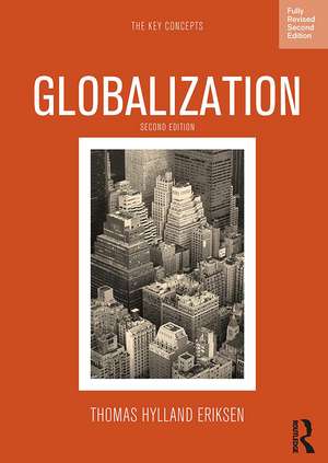 Globalization: The Key Concepts de Thomas Hylland Eriksen