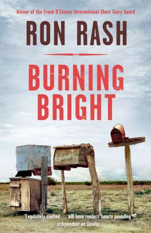 Burning Bright de Ron Rash