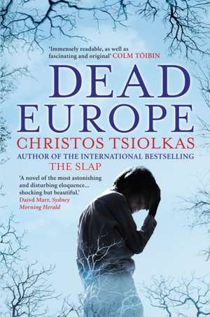 Dead Europe de Christos (Author) Tsiolkas