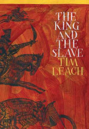 The King and the Slave de Tim Leach