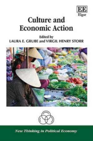 Culture and Economic Action de Laura E. Grube