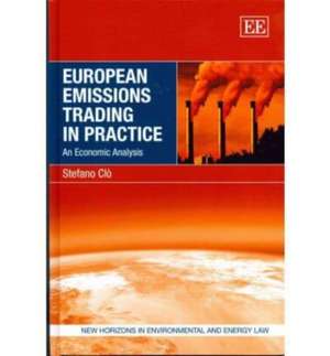 European Emissions Trading in Practice – An Economic Analysis de Stefano Clò