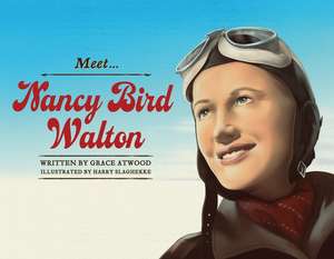 Meet Nancy Bird Walton de Grace Atwood