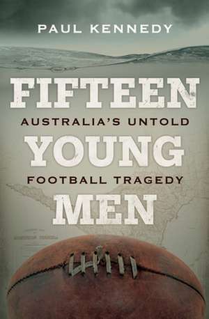 Fifteen Young Men de Paul Kennedy