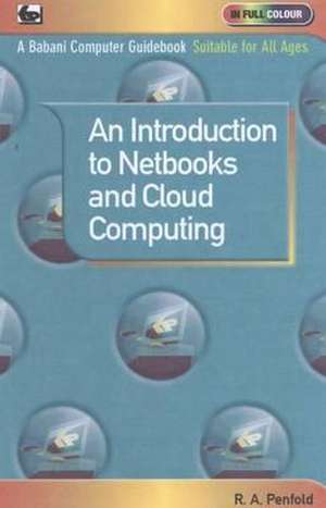 Introduction to Netbooks and Cloud Computing de R. A. Penfold