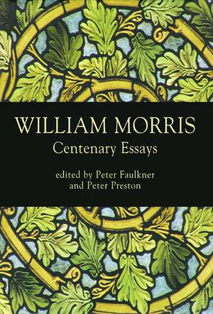 William Morris: Centenary Essays de Peter Faulkner