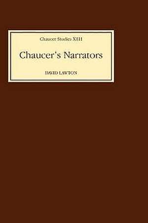 Chaucer`s Narrators de David Lawton