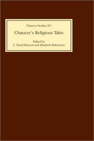 Chaucer′s Religious Tales de C. David Benson