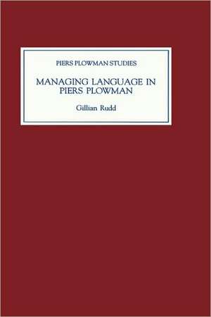 Managing Language in Piers Plowman de Gillian Rudd