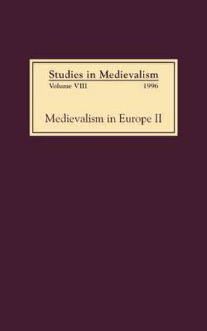 Studies in Medievalism VIII – Medievalism in Europe II de Leslie J Workman