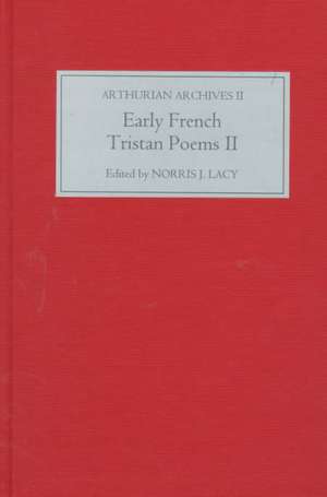 Early French Tristan Poems: II de Norris J. Lacy