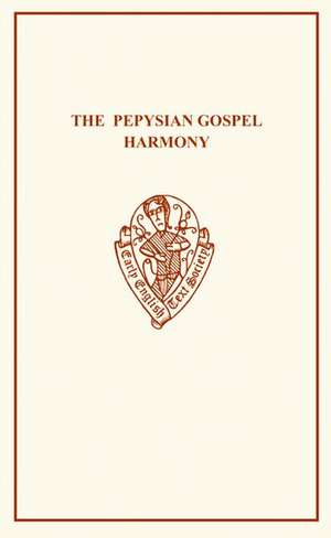 Pepysian Gospel Harmony de M. Goates