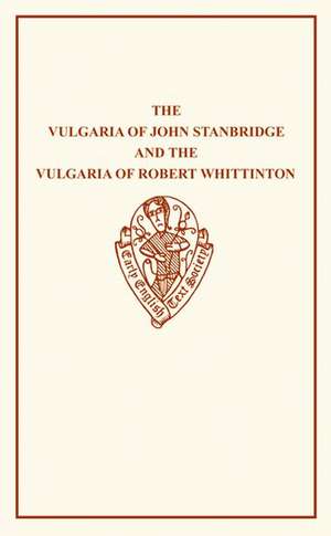 The Vulgaria of John Stanbridge de B. White