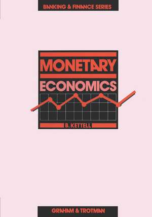 Monetary Economics de B. Kettell