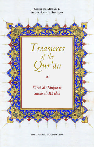 Treasures of the Qur'an de Abdur Rashid Siddiqui