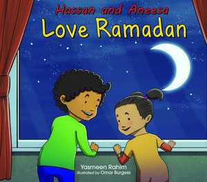 Hassan and Aneesa Love Ramadan de Yasmeen Rahim