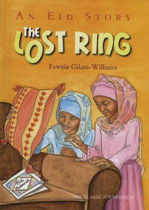 The Lost Ring de Fawzia Gilani-Williams