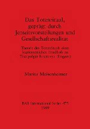 Meisenheimer, M: Totenritual, geprägt durch Jenseitsvorstell