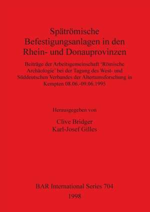 Spätrömische Befestigungsanlagen in den Rhein- und Donauprov