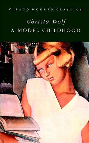 A Model Childhood de Christa Wolf