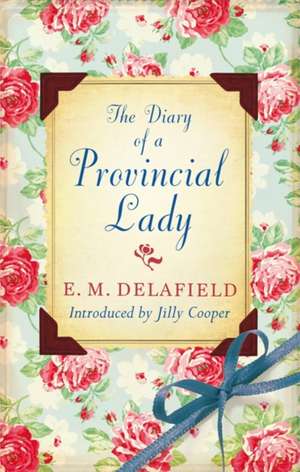 The Diary Of A Provincial Lady de E. M. Delafield