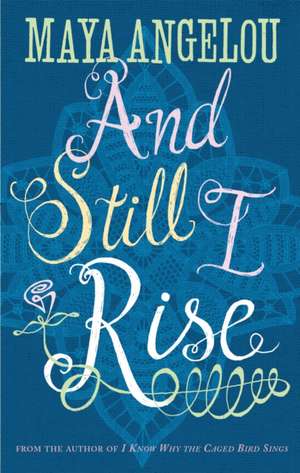 And Still I Rise de Maya Angelou