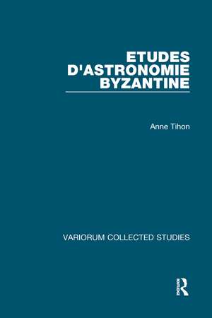 Etudes d'astronomie byzantine de Anne Tihon