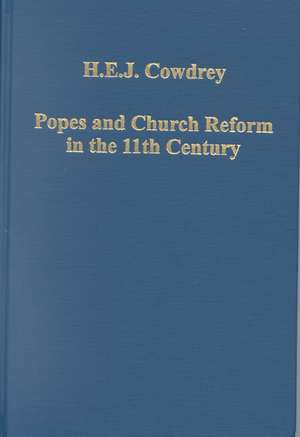 Popes and Church Reform in the 11th Century de H. E. J. Cowdrey