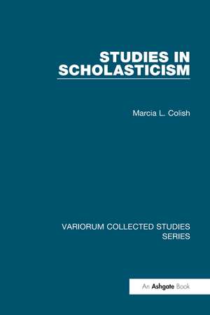 Studies in Scholasticism de Marcia L. Colish